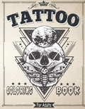 Tattoo Coloring Book for Adults: Coloring & drawing Pages For Adult Relaxation With Beautiful Modern Tattoo Designs Such As Sugar Skulls, Roses and Mo - Paperback