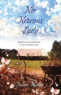 No Nervous Lady: Resilience and heartache in the Australian bush - Paperback