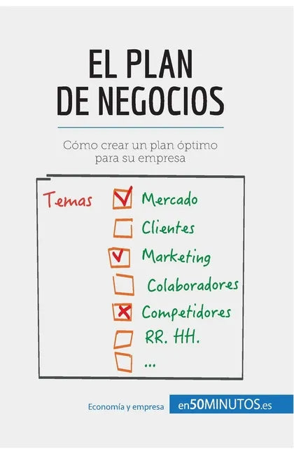 El plan de negocios: Cómo crear un plan óptimo para su empresa - Paperback