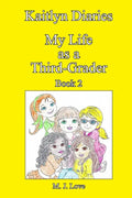 Kaitlyn Diaries My Life as a Third-Grader: Book 2 - Paperback