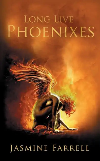 Long Live Phoenixes - Paperback