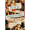 Out of the Mouths of Babes: Infant Voices in Medieval French Literature - Paperback