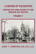 A History of the Baptists of the United States, Volume II: From the First Settlement of the Country to the Year 1845 - Paperback