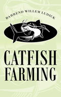 Catfish Farming - Hardcover