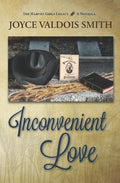 Inconvenient Love: A Harvey Girls Legacy Novella - Paperback