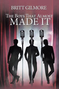 The Boys That Almost Made It - Paperback