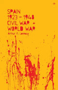 Spain 1923-48, Civil War and World War - Paperback