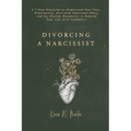 Divorcing a Narcissist - Paperback