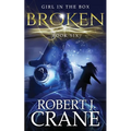 Broken: The Girl in the Box, Book Six - Paperback