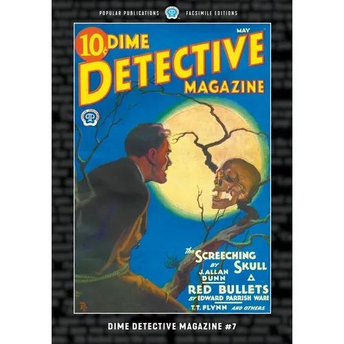 Dime Detective Magazine #7: Facsimile Edition - Paperback