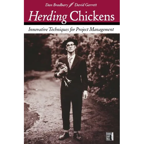 Herding Chickens: Innovative Techniques for Project Management - Paperback