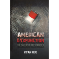 American Dysfunction The Ballad of Alex Walker - Paperback