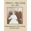 Richard S. Moore Family: The Genealogy of the Moore Family - Hardcover