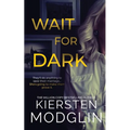 Wait for Dark - Paperback
