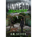 Undead Menagerie: A Post-Apocalyptic Survival Thriller - Hardcover