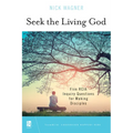 Seek the Living God: Five RCIA Inquiry Questions for Making Disciples - Paperback