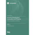 Income Distribution, Inequality and Poverty - Hardcover