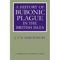 A History of Bubonic Plague in the British Isles - Paperback