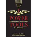 Power Tools: 30 Critical Disciplinary Literacy Strategies for 6-12 Classrooms - Paperback