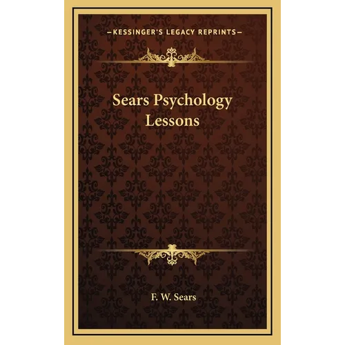 Sears Psychology Lessons - Hardcover