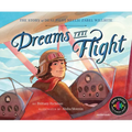 Dreams Take Flight: The Story of Deaf Pilot Nellie Zabel Willhite - Hardcover