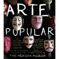 Arte Popular: The Rex May Collection of Mexican Folk Art - Hardcover