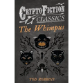 The Whimpus (Cryptofiction Classics) - Paperback