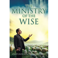 The Ministry of The Wise - Paperback