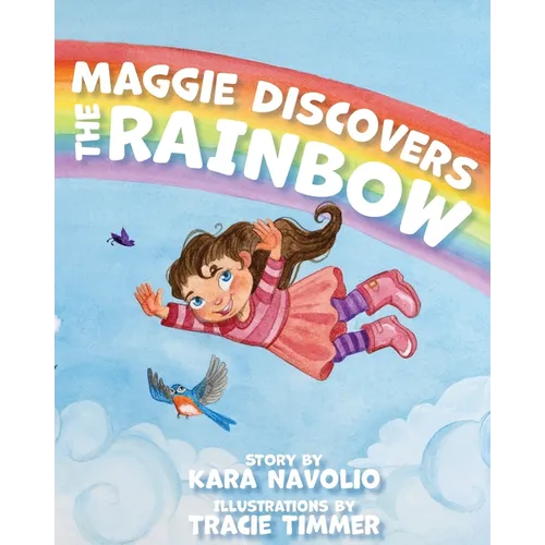 Maggie Discovers the Rainbow - Paperback