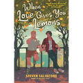When Love Gives You Lemons - Hardcover
