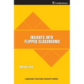Insights into flipped classrooms - Paperback