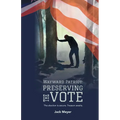 Wayward Patriot: Preserving the Vote - Paperback