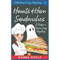 Haunts & Ham Sandwiches: Christian Cozy Mystery - Paperback