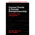 Current Trends in Female Entrepreneurship: Innovation and Immigration - Hardcover