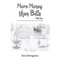 More Money than Bills - Part Two - Paperback