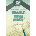 Doable Brain Karate Black Belt Sudoku Sudoku Training Everyday with 200+ Puzzles - Paperback