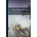 The Bristol Pike - Paperback