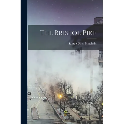 The Bristol Pike - Paperback