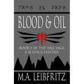 Blood & Oil: A Science Fantasy - Paperback