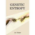 Genetic Entropy - Paperback