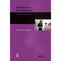 Behaviour in the Classroom: The Practical Guide - Paperback