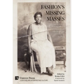 Fashion's Missing Masses: The representation of marginalized populations in collections and exhibitions of dress - Hardcover