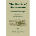 The Battle of Sacramento: Forrest's First Fight, a Skirmish of Future Generals - Paperback