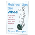 Reinventing the Wheel: A Story of Genius, Innovation, and Grand Ambition - Paperback