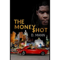 The Money Shot - Paperback
