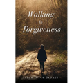 Walking In Forgiveness - Paperback