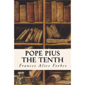 Pope Pius the Tenth - Paperback