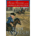 Rush Revere and the American Revolution: Time-Travel Adventures with Exceptional Americans - Hardcover