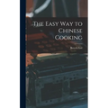 The Easy Way to Chinese Cooking - Hardcover