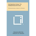 Introduction to Ferromagnetism: International Series in Physics - Hardcover
